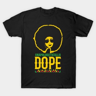 Unapologetically Dope Black History Month African American T-Shirt